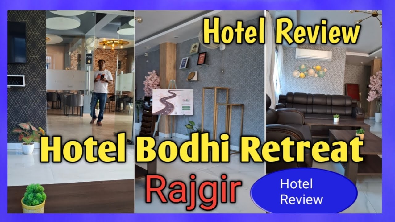 Best Hotel In Rajgir//Hotel Bodhi Retreat//Hotel In Rajgir