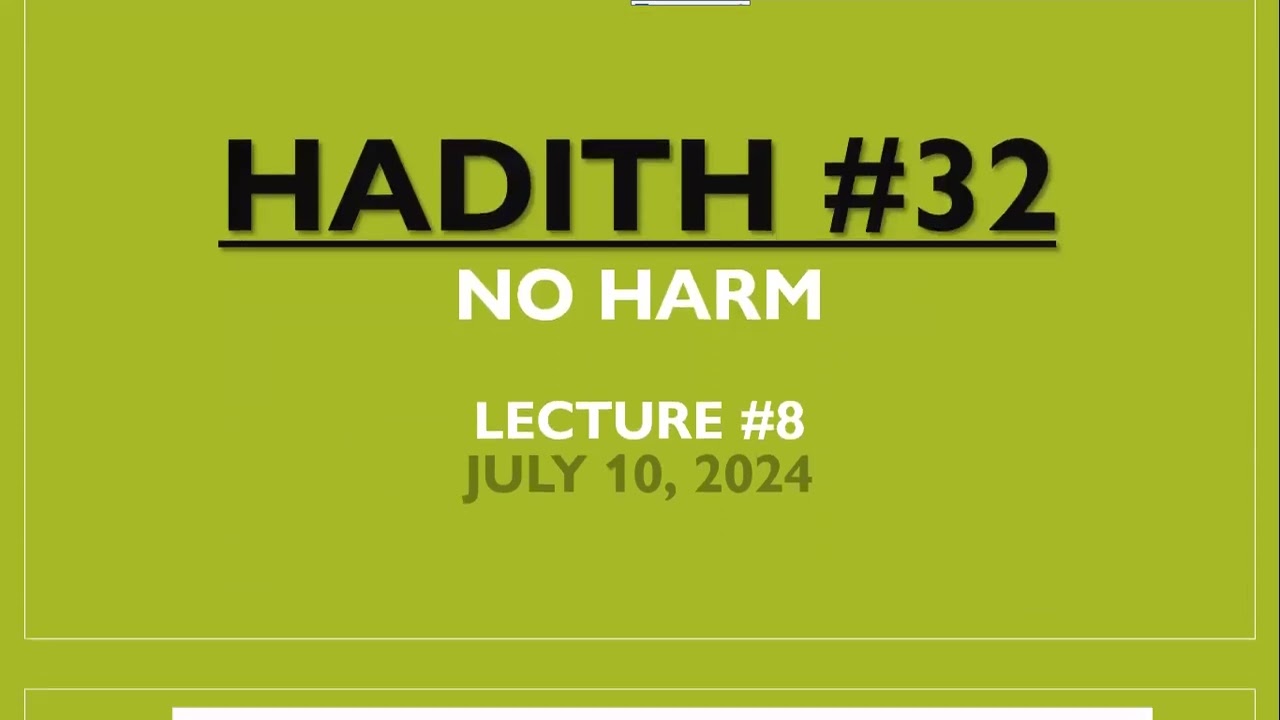 HAS111 - Commentary on Nawawi’s 40 Hadeeth- Lecture 8