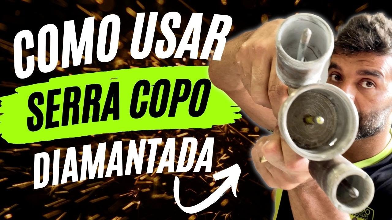 Como usar Serra Copo Diamantada