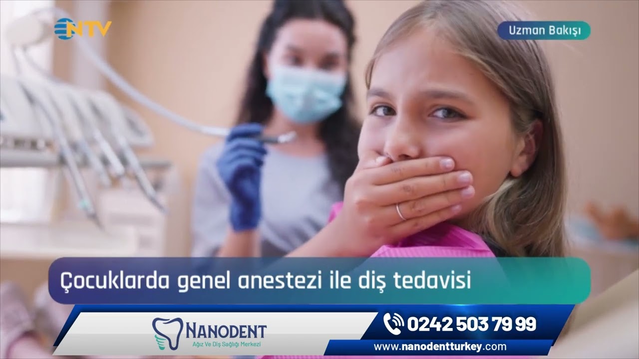 Antalya'da Çocuklarda Genel Anestezi ile Diş Tedavisi
