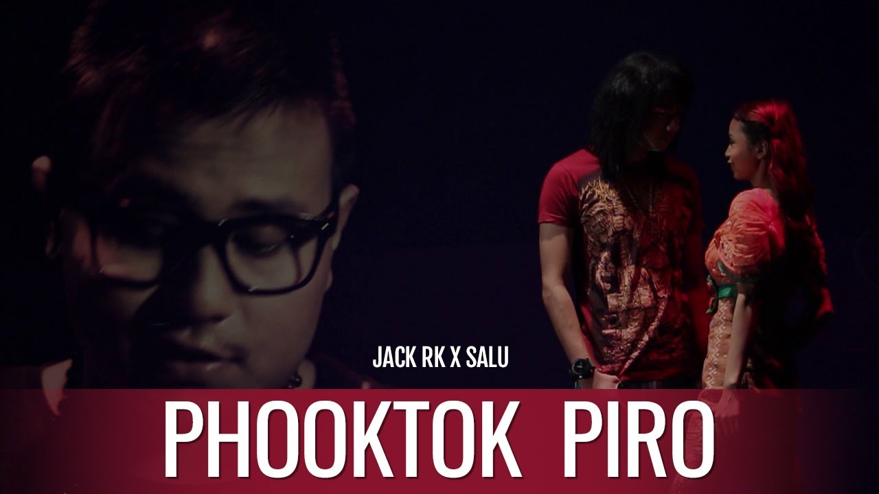PHOOKTOK PIRO || JACK FEAT SHALU