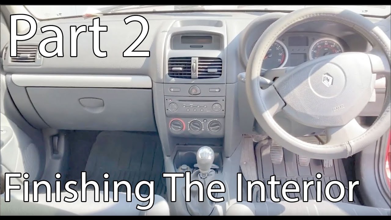 Renault Clio Project Part 2 - Finishing The Interior