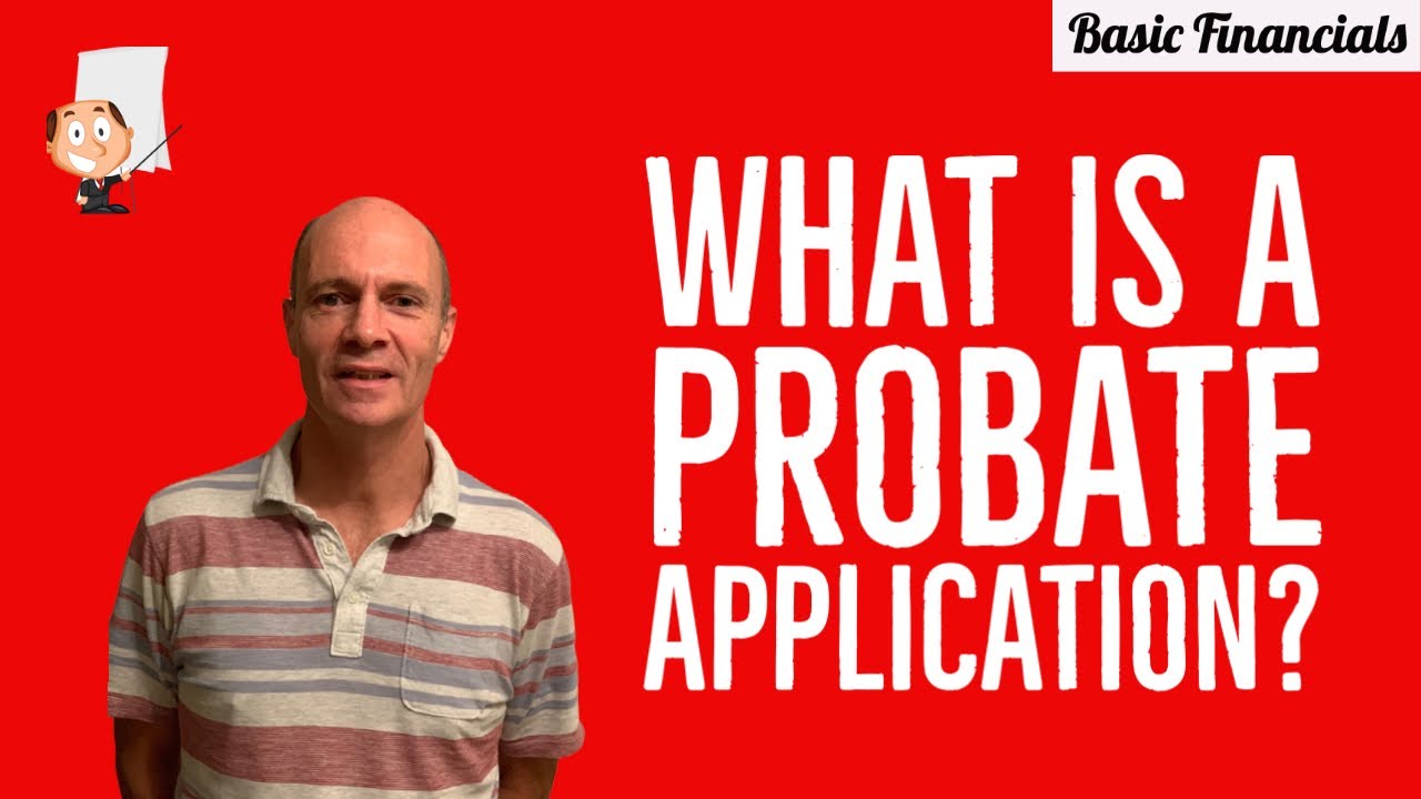 What is a Probate Application?