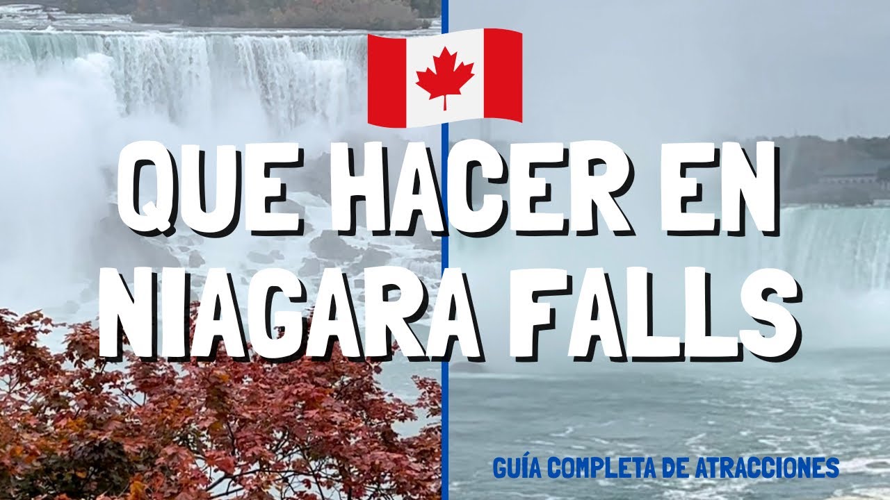 Qué ver en Niagara Falls una guía de las Atracciones