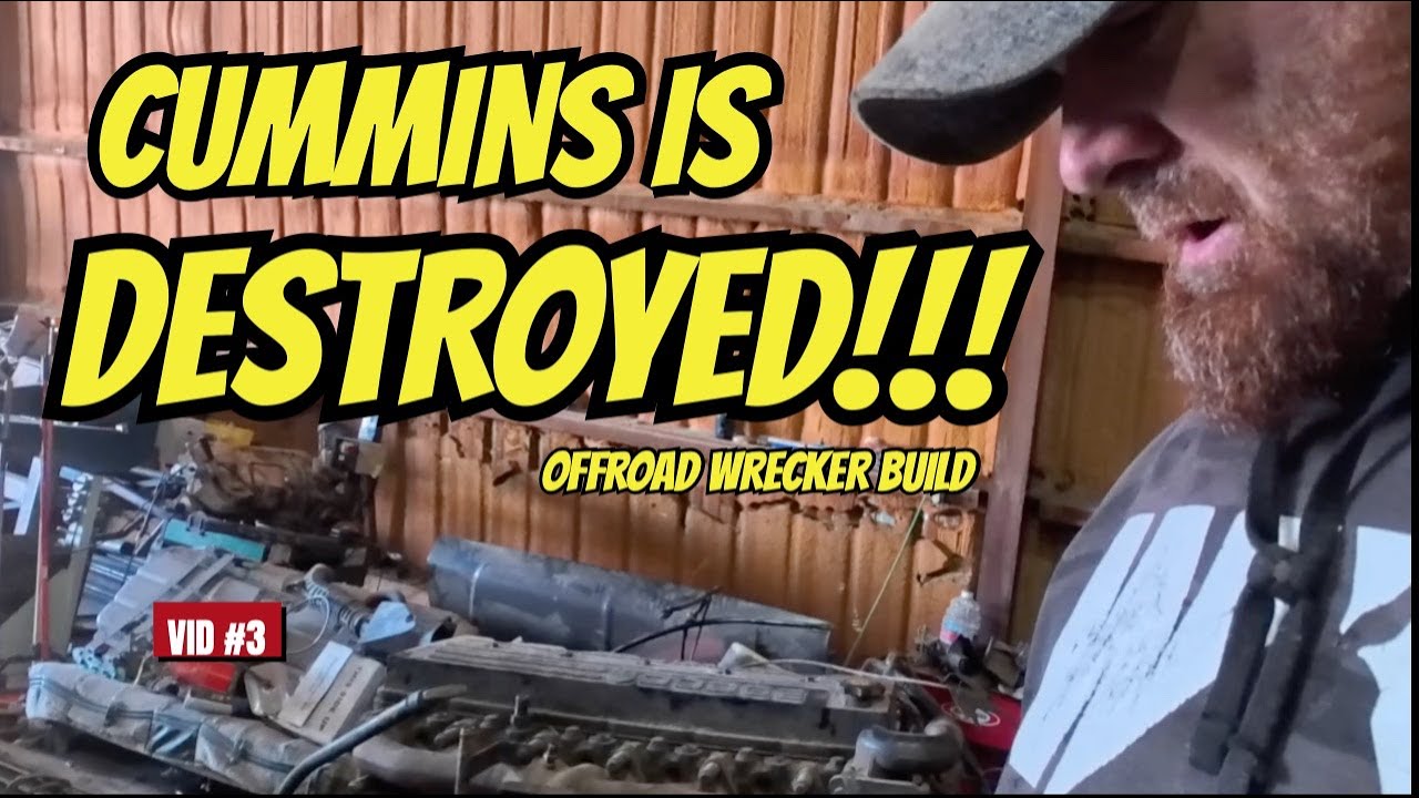 Cummins is hurt bad! OFF ROAD WRECKER BUILD VID 3