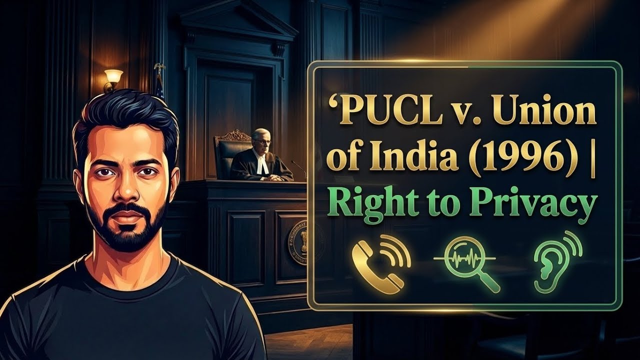 People&rsquo;s Union for Civil Liberties (PUCL) vs Union of India, 1996