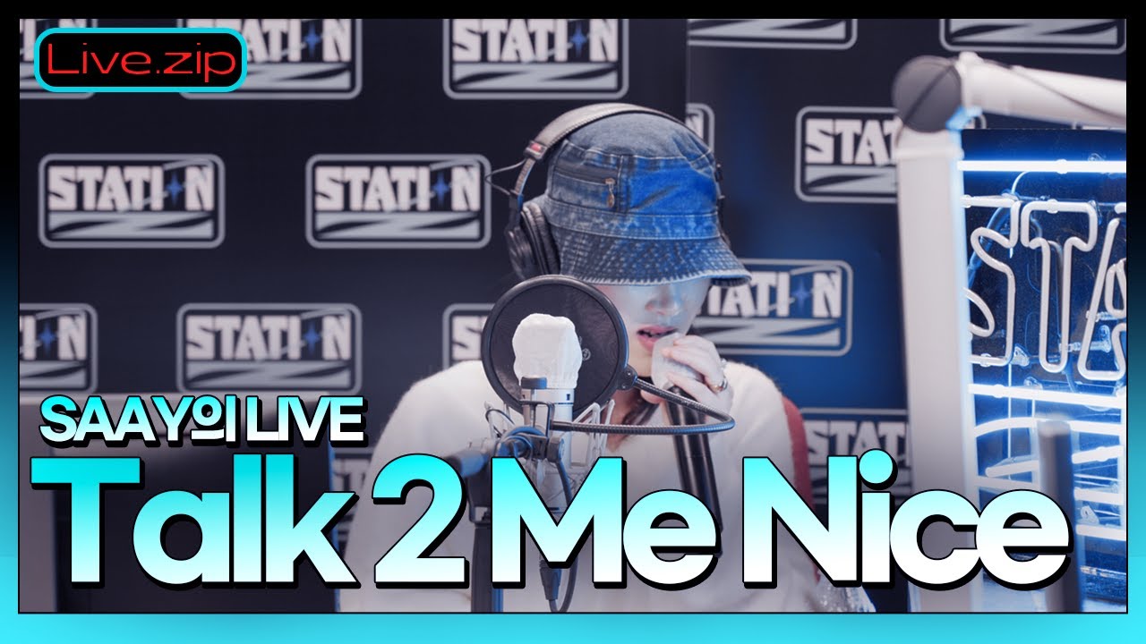💫 스젵 LIVE | SAAY의 'Talk 2 Me Nice' | STATION Z | KBS 221027 방송