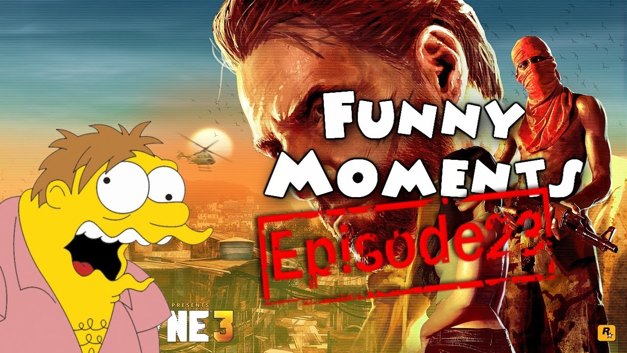 Funny Moments Episode 23: Max Payne 3