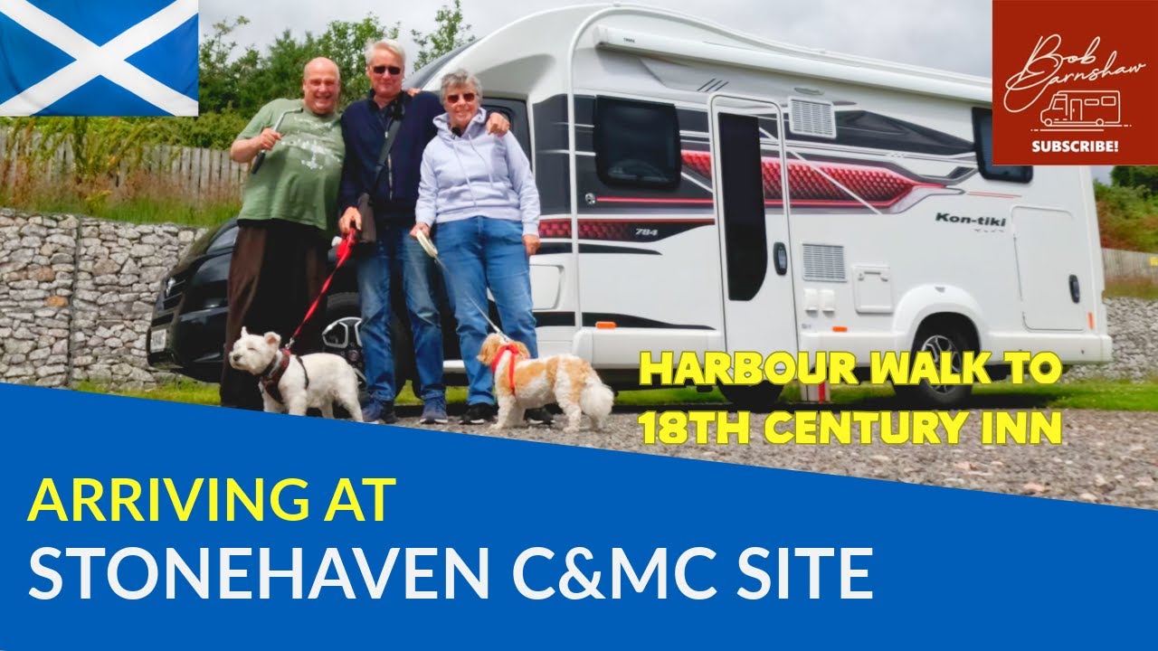 Arriving At Stonehaven Caravan And Motorhome Club Site | Stonehaven Harbour