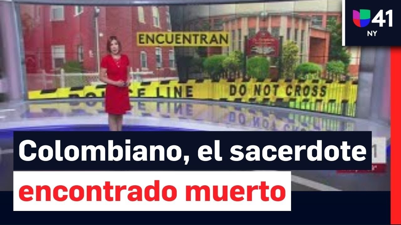 Colombiano, el  sacerdote  encontrado muerto en la rectoría de iglesia St. Stephen