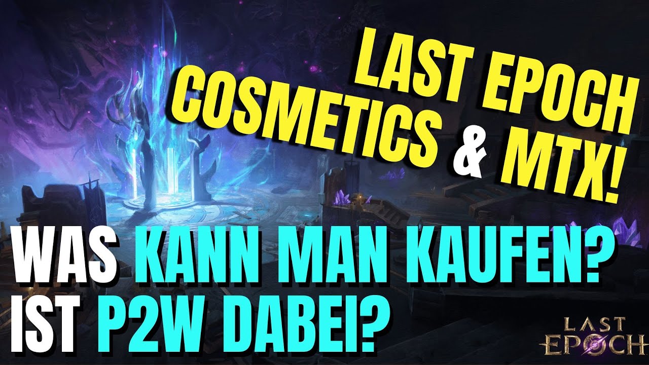 Last Epoch MTX und Cosmetics -  Übersicht über den Ingame-Shop