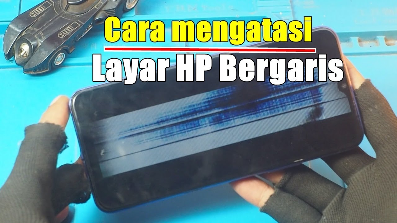 Cara memperbaiki layar lcd hp bergaris