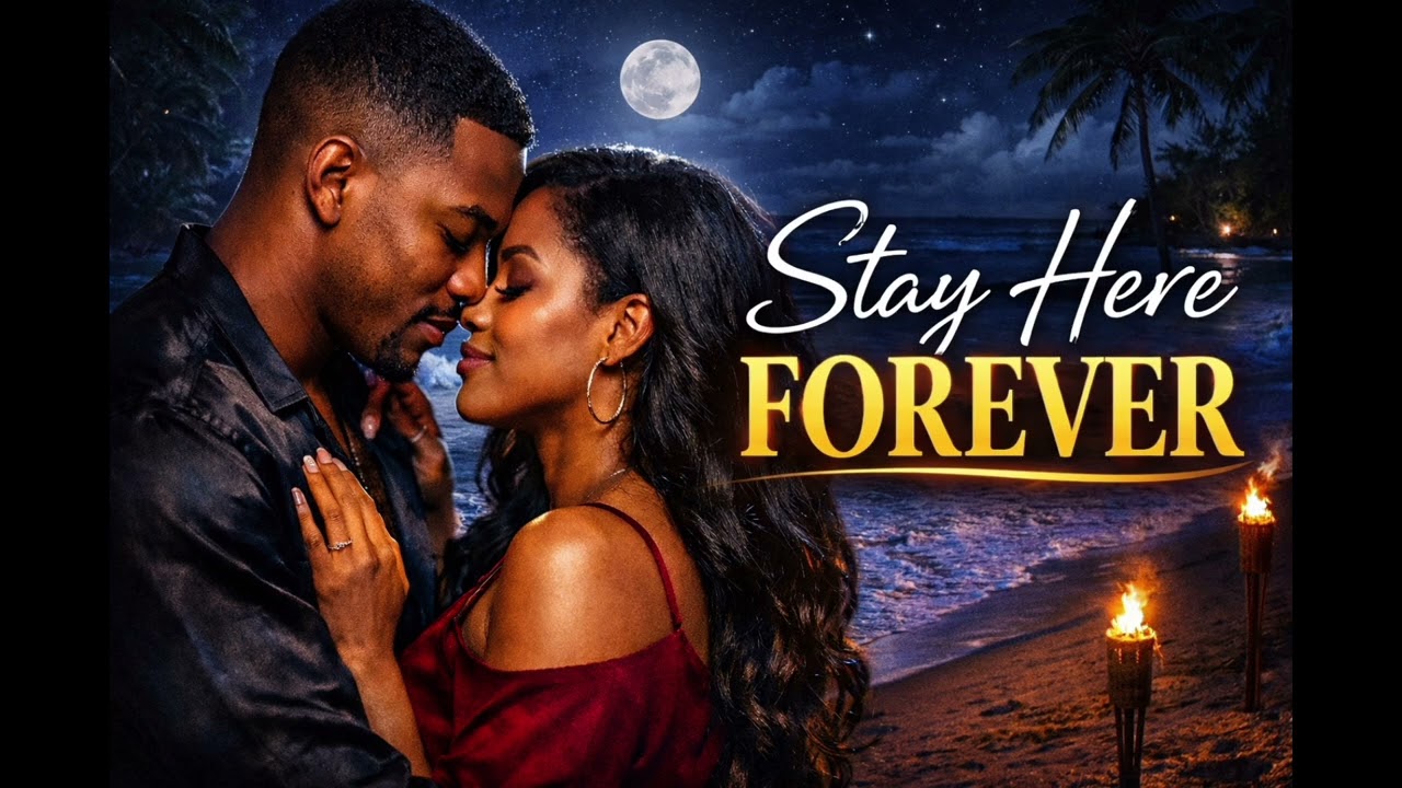 STAY HERE FOREVER- SOULFUL R&B VIBES | SMOOTH R&B LOVE SONG 