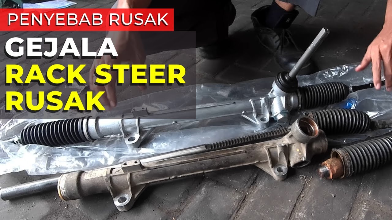 Gejala Rack Steer Rusak Bunyi dan Getar