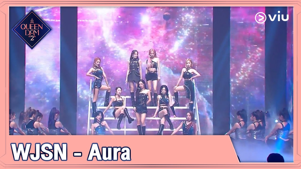 Queendom 2 EP10 [Highlight] Aura - WJSN | ดูได้ที่ VIU