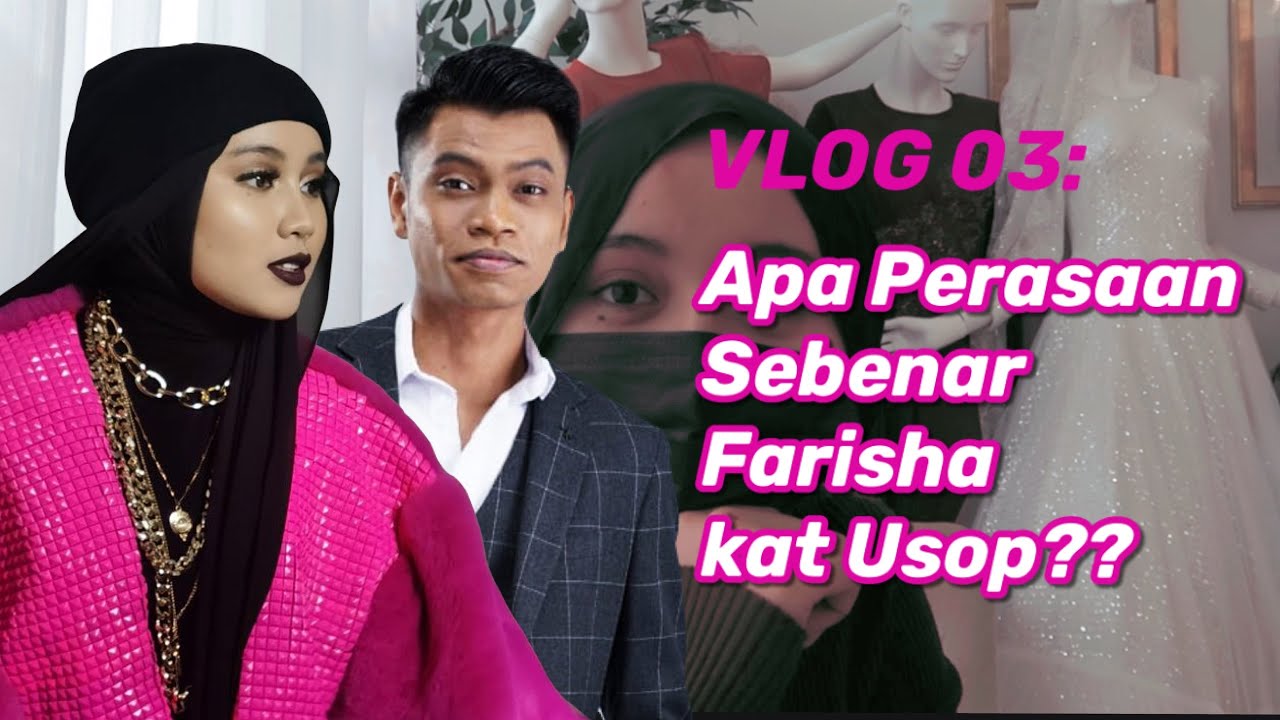 🟢 Vlog #03: Perasaan Farisha kt Usop; Kenangan Bersama Sandra
