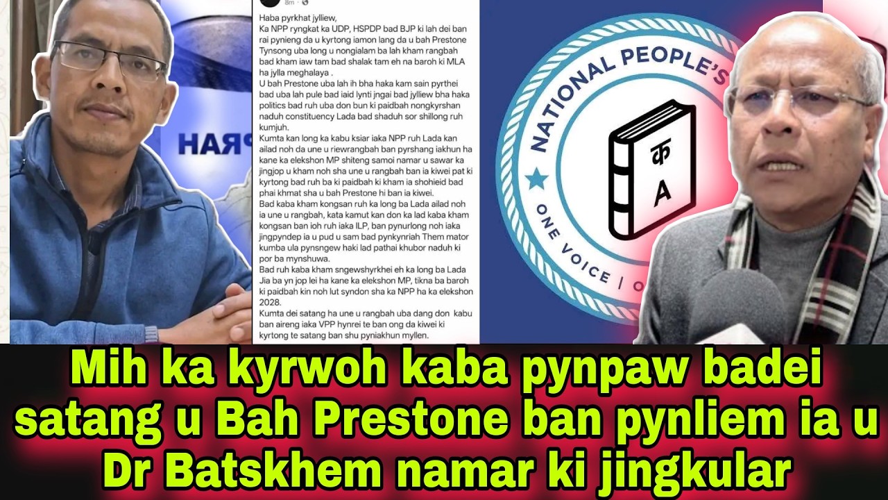 Mih ka kyrwoh kaba pynpaw badei satang u Bah Prestone ban pynliem ia u Dr Batskhem namar kijingkular