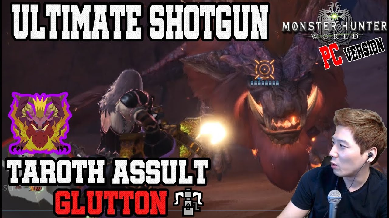 [MHW PC] KULVE TAROTH Shotgun! TAROTH ASSULT 
