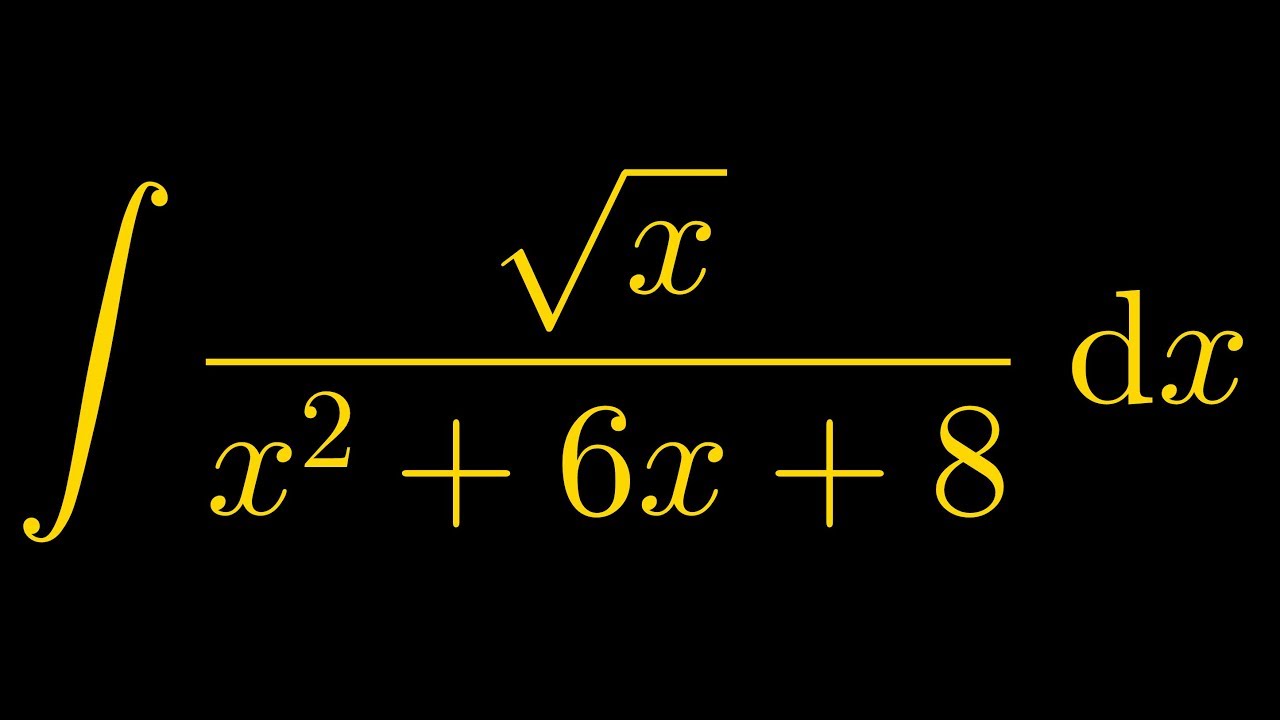 Contour Integration #8 - Integral of sqrt(x)/(x^2 + 6x + 8)