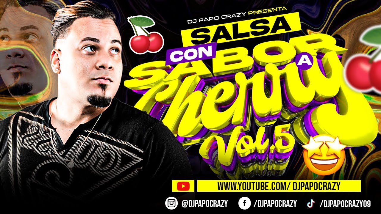 Salsa Con Sabor a Cherry 🍒 vol 5  DJPapocrazy 🥃