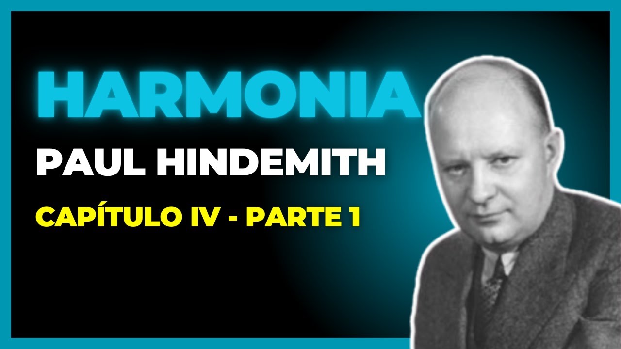 Harmonia Tradicional (Paul Hindemith) - Capítulo IV - Parte 1