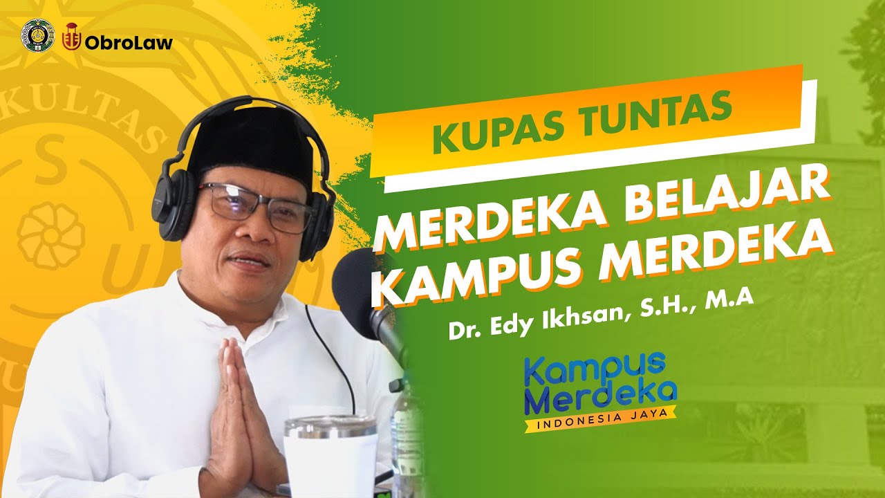 ObroLaw | Merdeka Belajar Kampus Merdeka! | Edy Ikhsan