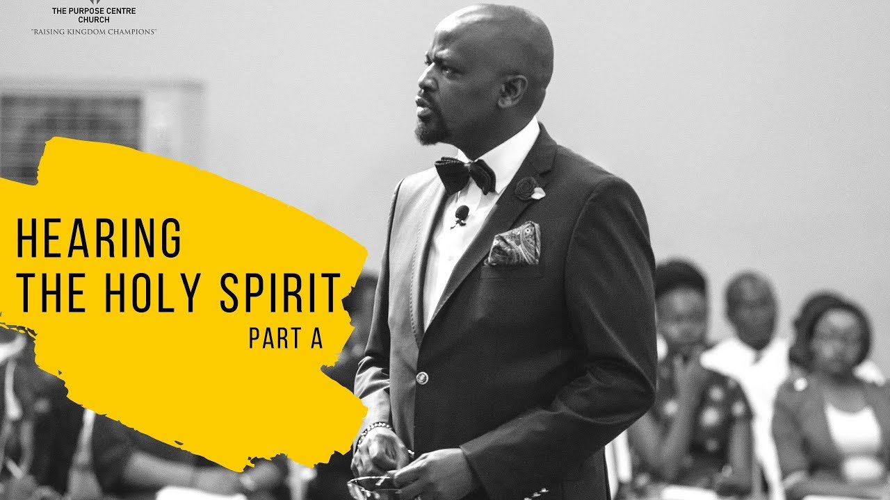 Hearing The Holy Spirit (Part A) | Rev. Julian Kyula