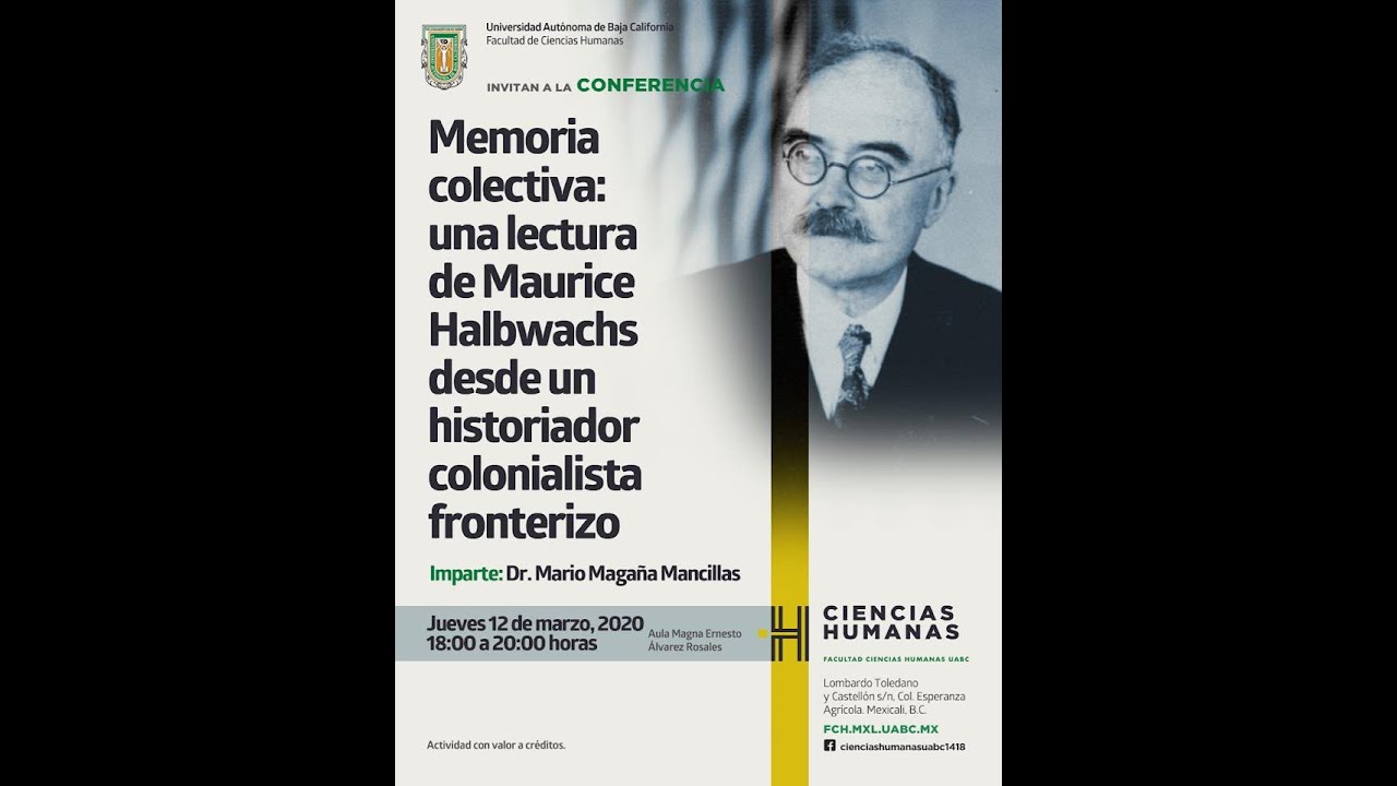 Memoria colectiva: una lectura de Maurice Halbwachs desde un historiador colonialista fronterizo.