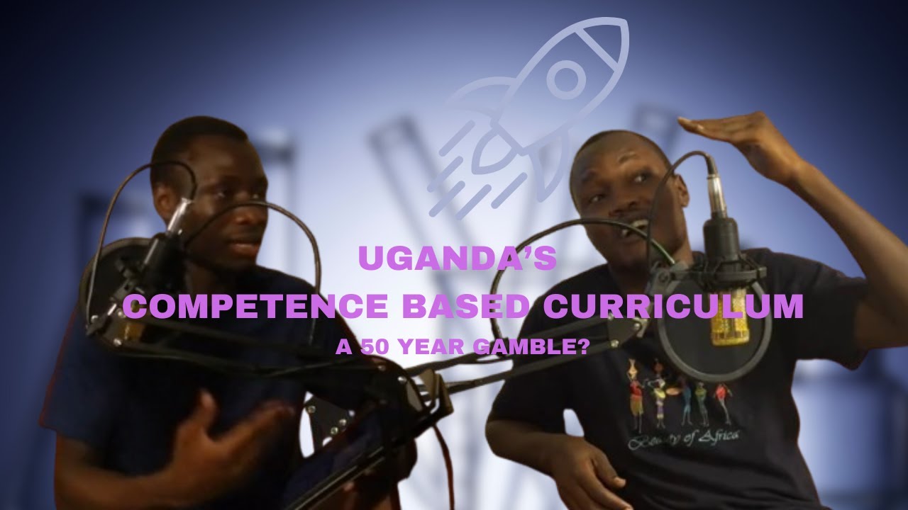 Uganda's Competence-Based Curriculum: What Is It & Why Does It Matter for STEM?