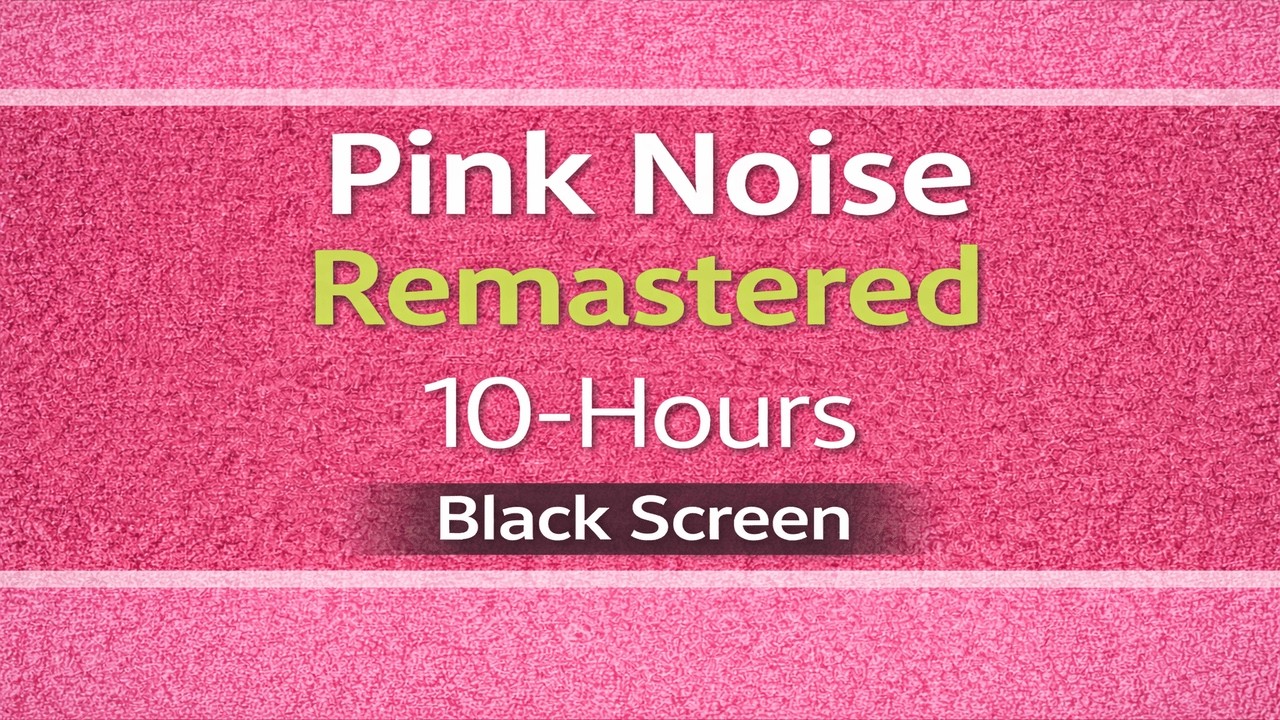 10 Hours Pink Noise Black Screen for Deep Sleep, Relaxation, Studying & Tinnitus Relief