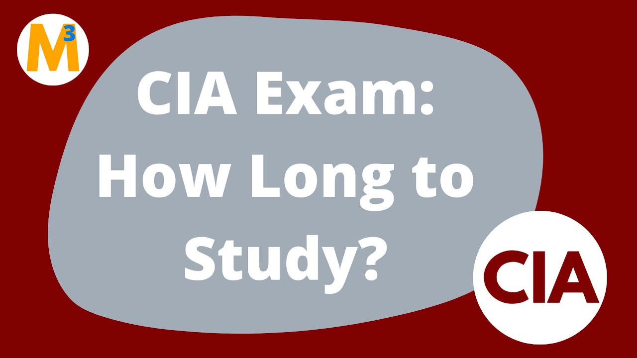 CIA Exam - How Long to Study?
