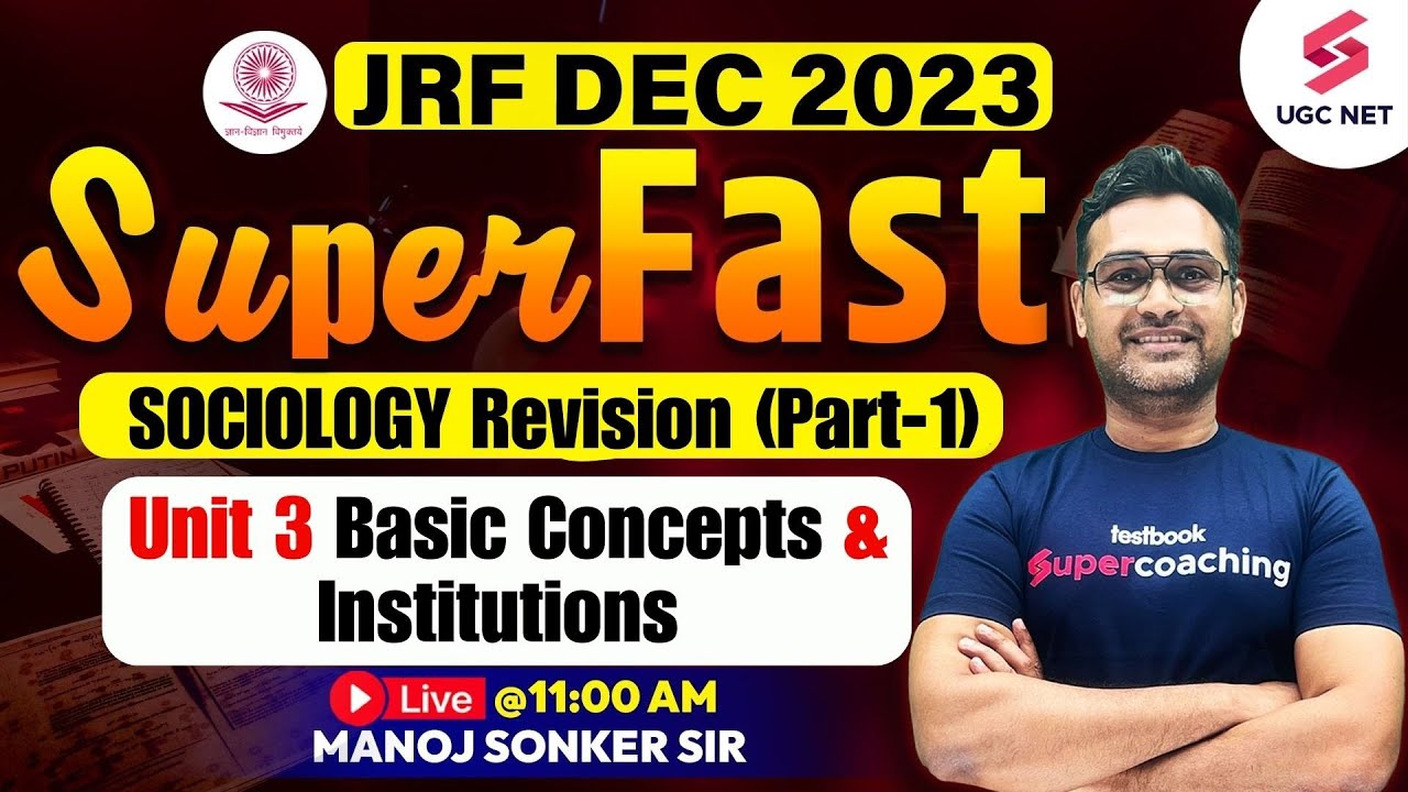 UGC NET Sociology | Unit 3 Basic Concepts and Institutions (Part-01) Revision | Manoj Sonker Sir