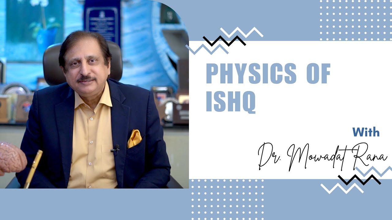 Physics of Ishq