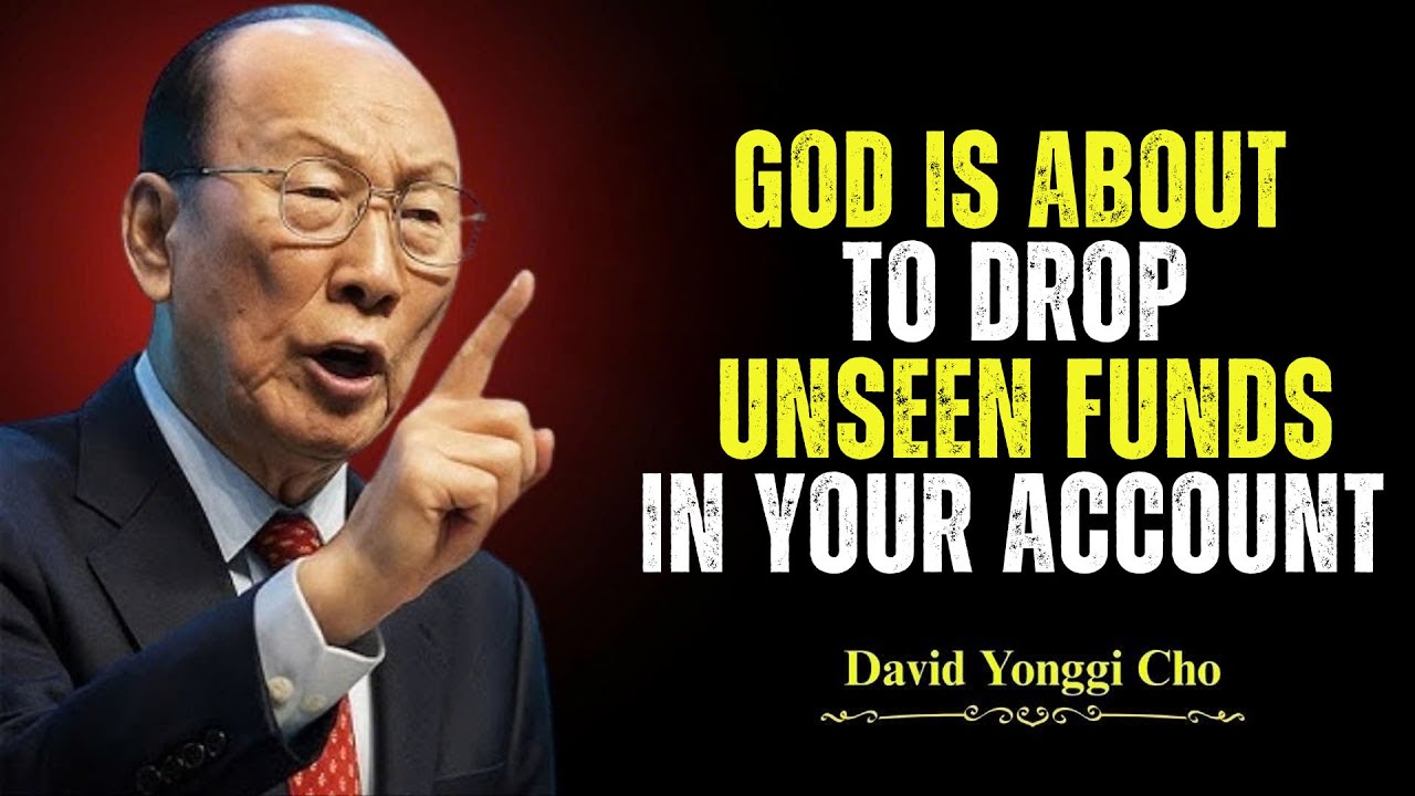God Is Releasing Hidden Financial Blessings Your Way - Dr. David Yonggi Cho's
