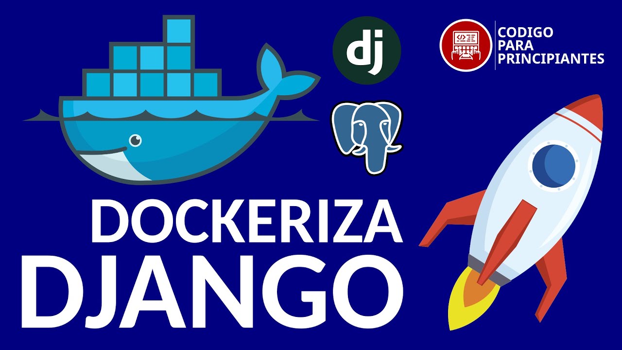🐳 Dockeriza tu Proyecto Django + PostgreSQL desde CERO 🔥 | Docker Compose paso a paso