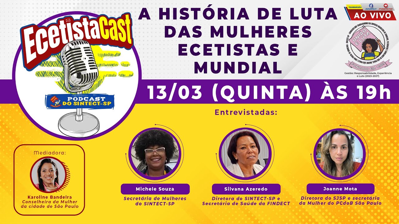 🎙️ Podcast Especial Mês da Mulher – SINTECT-SP 💜✊