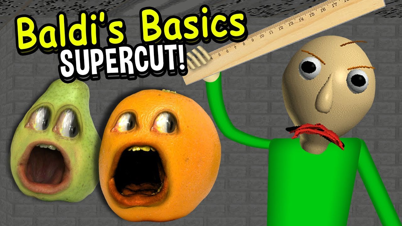 BALDI'S BASICS SUPERCUT! (Annoying Orange)