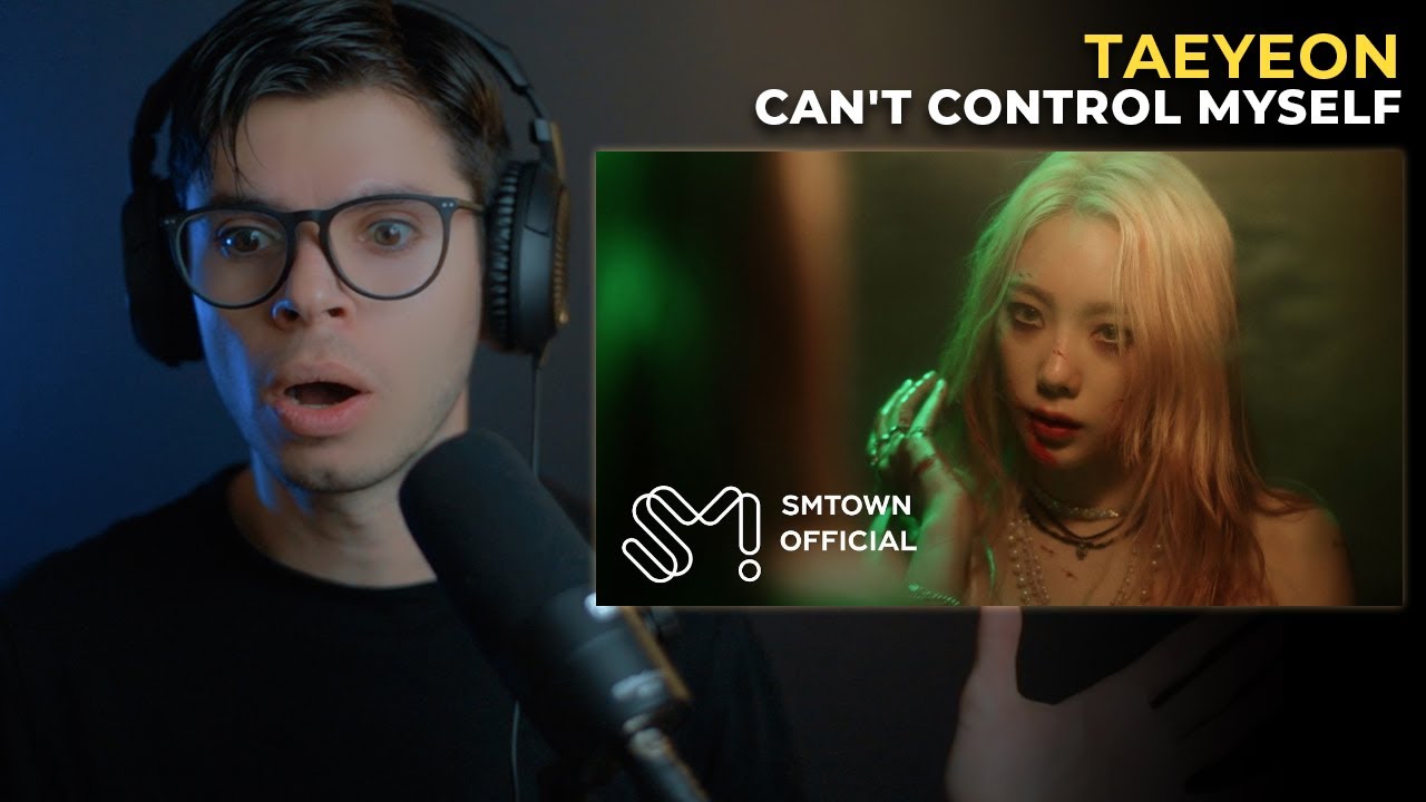 TAEYEON 'Can't Control Myself' MV REACTION | WOW!