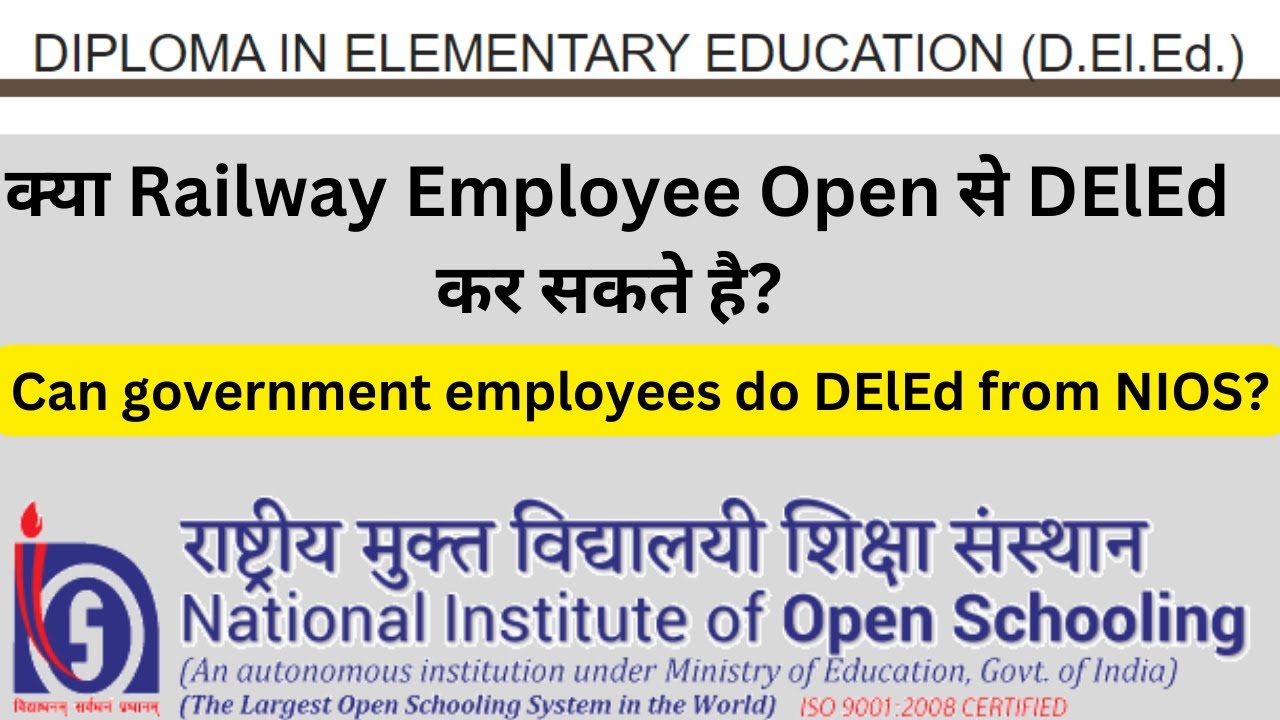 Can Railway Employees Pursue DElEd Through NIOS?