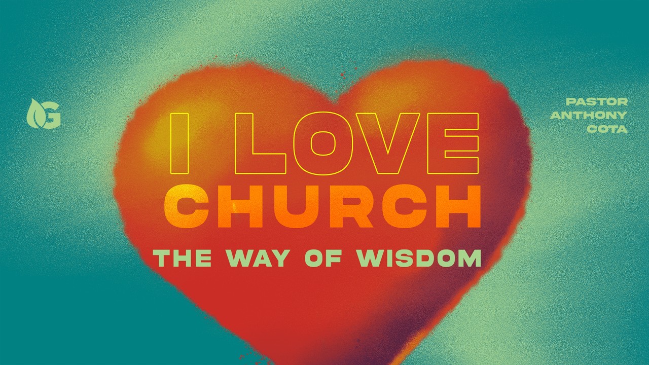 FULL SERVICE | I Love Church: The Way of Wisdom | Pastor Anthony Cota | The Garden