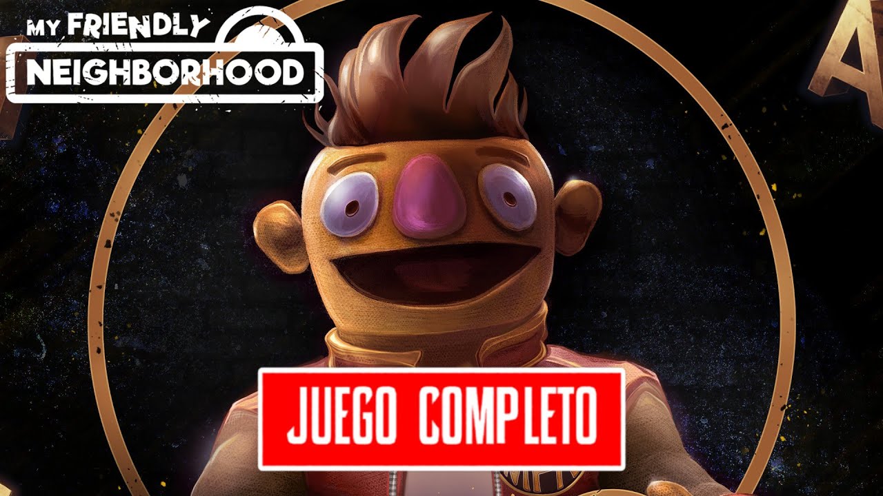 MY FRIENDLY NEIGHBORHOOD | Juego Completo en Español Latino (SUB) | Sin Comentarios | PC Ultra 60FPS