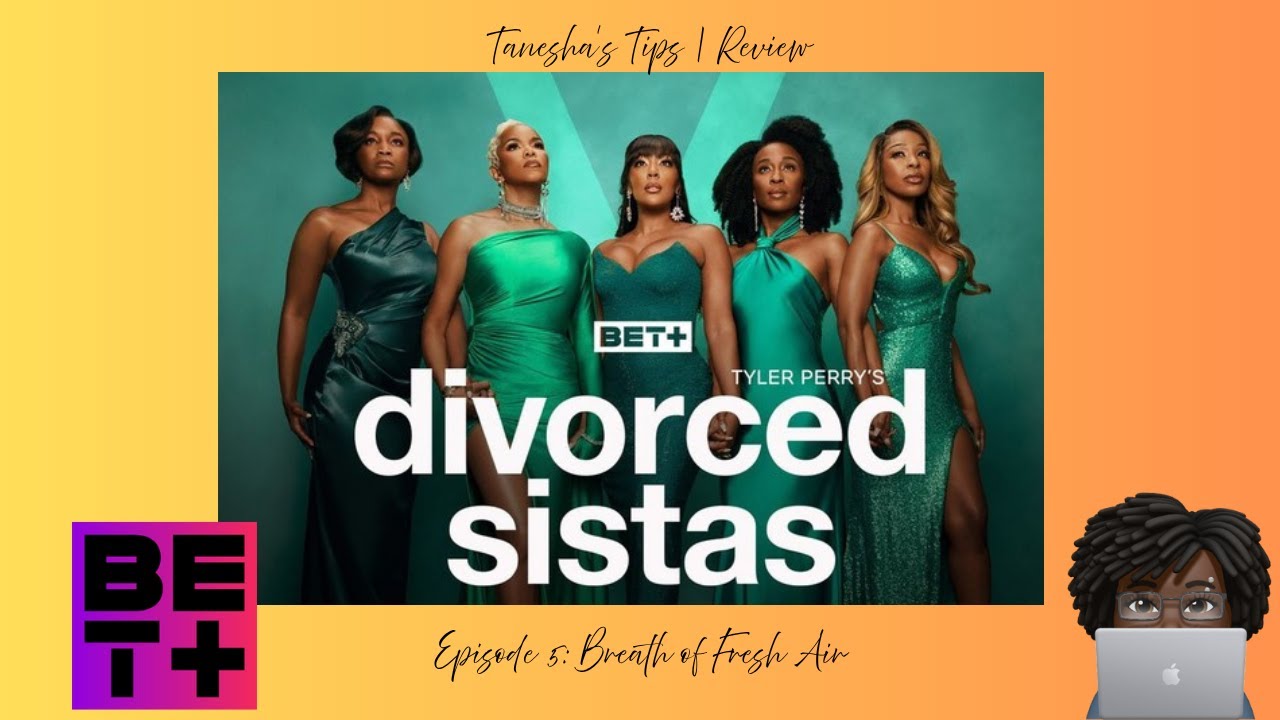 Tanesha's Tips | Divorced Sistas Episode 5