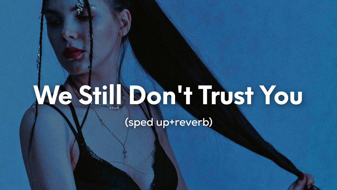 Future, Metro Boomin, The Weeknd - We Still Don't Trust You  (sped up+reverb)