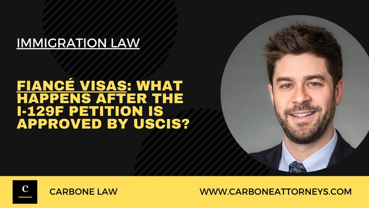 Fiancé Visas: What Happens After the I-129F Petition is Approved by USCIS?