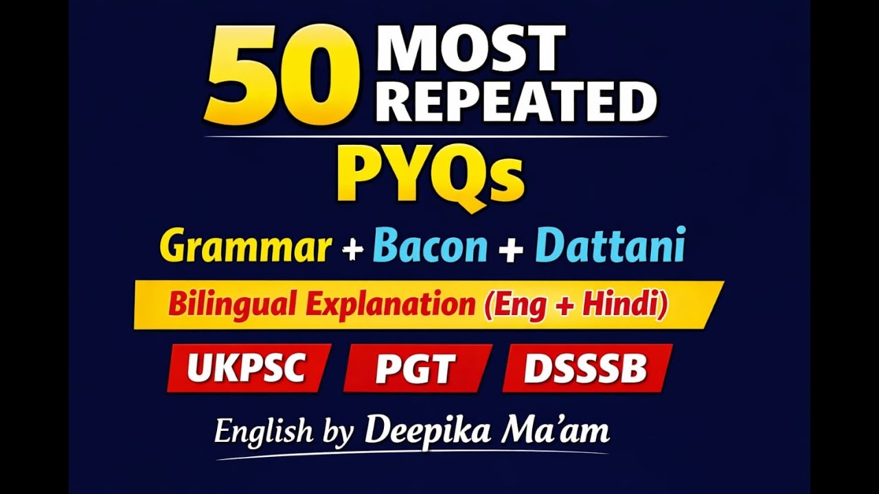 👉🎯UKPSC Lecturer English | Grammar + Bacon + Mahesh Dattani | 50 Most Repeated PYQs | Explanation