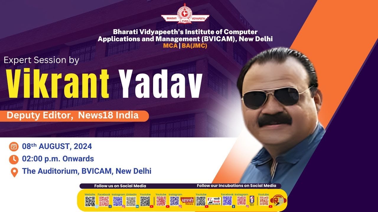 Mr. Vikrant Yadav | Deputy Editor, News18 India  | Induction Programme | BVICAM