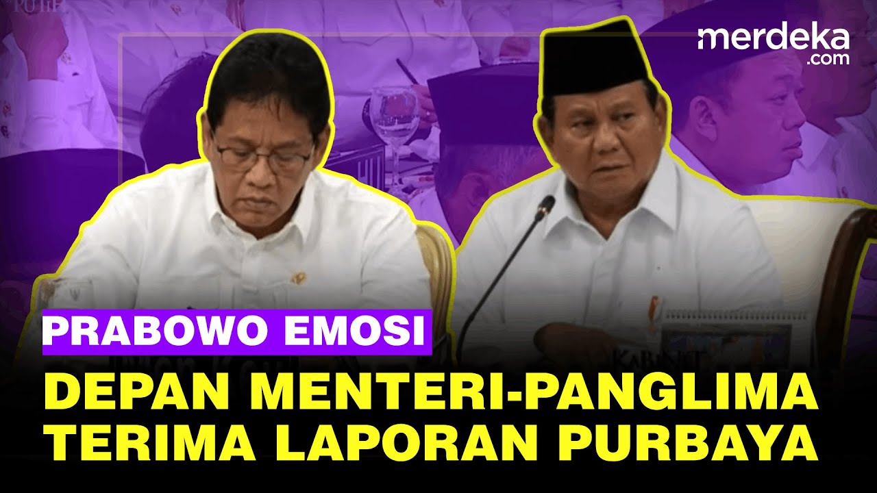 Prabowo Emosi Depan Menteri Hingga Panglima & Kapolri, Terima Laporan Purbaya: Terlalu Menghamba ...