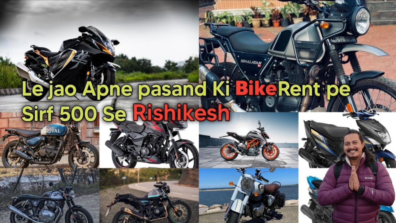 All types of bike on rent in Rishikesh | Sirf 500 मे ले जाओ Bike, Scooty जो भी आपको चाहिए