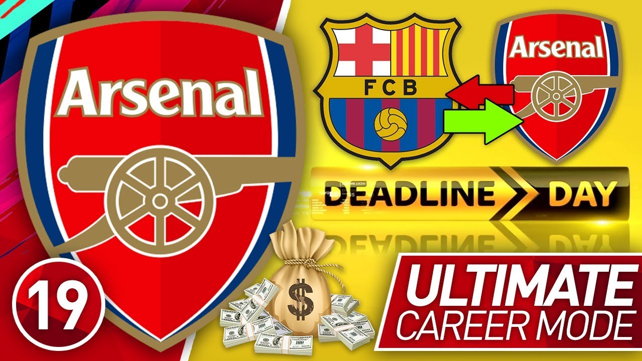 FIFA 19 ARSENAL CAREER MODE #19 | HUGE DEADLINE DAY DEAL! (ULTIMATE DIFFICULTY)