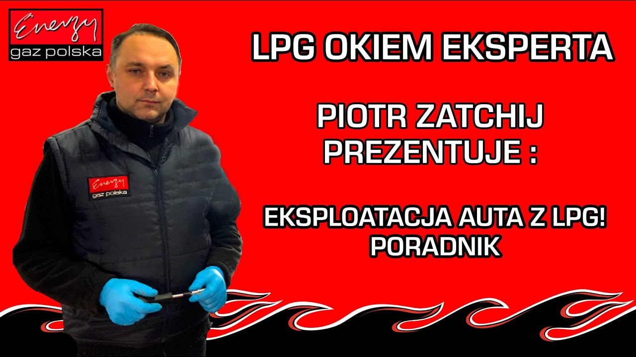 JAK WYGLĄDA EKSPLOATACJA AUTA NA GAZ? JAK CZĘSTO WYMIENIAĆ FILTRY LPG? INSTALACJA GAZOWA SERWIS LPG?